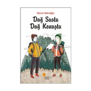 Dağ Sustu Dağ Konuştu - Hacer Kılcıoğlu