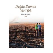 DAĞDA DUMAN YERI YOK - ABDULLAH ATAŞÇI