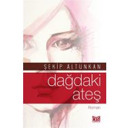 Dağdaki Ateş - Şekip Altunkan