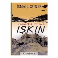 Dağın Öteki Yüzünde Işkın - İsmail Güner