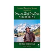 Dağlar Gibi Dik Dur Sular Gibi Ak - Brian Luke Seaward