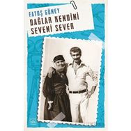 Dağlar Kendini Seveni Sever - Fatoş Güney