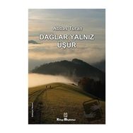 Dağlar Yalnız Üşür - Abbas Turan