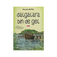 Dağlara Bin De Gel - Murat Akyol