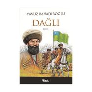 DAĞLI - YAVUZ BAHADIROĞLU
