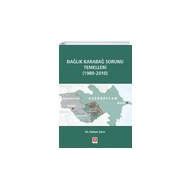 Dağlık Karabağ Sorunu Temelleri - 1989 / 2010 - Ekin Yayınevi