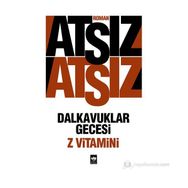 DALKAVUKLAR GECESI (Z VITAMINI) - NIHAL ATSIZ