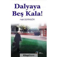 Dalyaya Beş Kala! -Halit Deringör