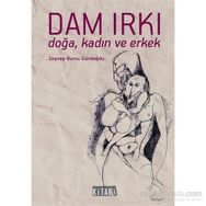 Dam Irkı - Zeynep Burcu Gündoğdu