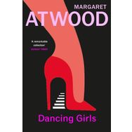 Dancing Girls and Other Stories