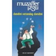 DANDINI VATANDAŞ DANDINI - MUZAFFER İZGU
