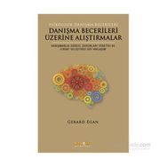 Danışma Becerileri Üzerine Alıştırmalar - Gerard Egan