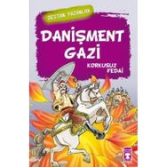 Danişment Gazi - Destan Yazanlar Timaş Çocuk