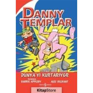 Danny Templar Dünya’yı Kurtarıyor - Alec Sillifant