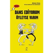 Dans Ediyorum Öyleyse Varım - Alain Foix