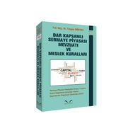 Dar Kapsamlı Sermaye Piyasası Mevzuatı ve Meslek Kuralları - Turgay Münyas