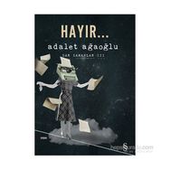 Dar Zamanlar 3 Hayır - Adalet Ağaoğlu