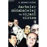DARBELER, MÜDAHALELER VE SIYASÎ SISTEM - D. MEHMET DOĞAN