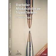 Darbeler Müdahaleler ve Siyasi Sistem - Mehmet Doğan - Yazar Yayınları