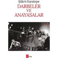 Darbeler ve Anayasalar - sukru karetepe