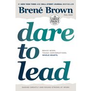 Dare to Lead: Brave Work Tough Conversations Whole Hearts