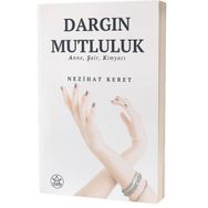 Dargın Mutluluk - Nezihat Keret