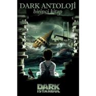 Dark Antoloji Birinci Kitap
