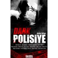 Dark Polisiye - Birinci Kitap