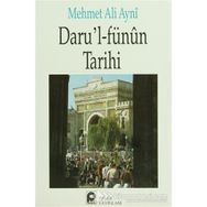 DARUL FÜNÛN TARIHI - MEHMET ALI AYNÎ