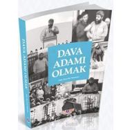 Dava Adamı Olmak - Ahmet Ağırakça
