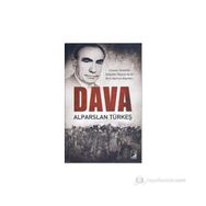 DAVA - ALPARSLAN TÜRKEŞ