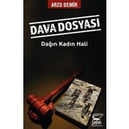 Dava Dosyası: Dağın Kadın Hali - Hali Arzu Demir