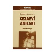 DAVALAR SAVUNMALAR CEZAEVI ANILARI - NIHAT SARGIN