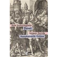 Davet - Konukseverlik Üstüne - Jacques Derrida - Anne Dufourmantelle
