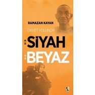 Davet Yolunda Bir Siyah Bir Beyaz - Ramazan Kayan