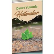 Davet Yolunda Hatıralar - Mehmet Akbaş