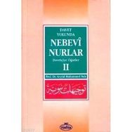 DAVET YOLUNDA NEBEVÎ NURLAR 2 DAVETÇIYE ÖĞÜTLER - SEYYID MUHAMMED NUH