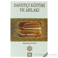 DAVETÇİ EĞİTİM VE AHLAKI - VAHDETTIN İNCİ