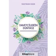 Davetçilerin Dünyası - Süleyman Gülek