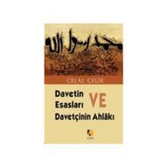 DAVETIN ESASLARI VE DAVETÇININ AHLAKI - CELAL ÇELİK