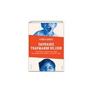 Davranış Travmanın Dilidir - Sola Unitas - Karen Gross
