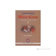 Davranışçı Bilişsel Kuram 4 - Tahir Özakkaş