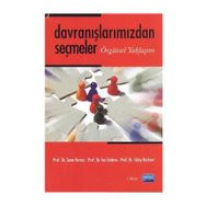 DAVRANIŞLARIMIZDAN SEÇMELER ÖRGÜTSEL YAKLAŞIM - SUNA TEVRÜZ;İNCİ ERDEM;TÜLAY BOZKURT