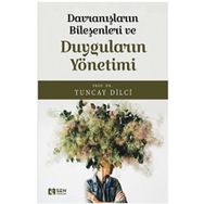 Davranışların Bileşeni ve Duyguların Yönetimi Sen Yayınları