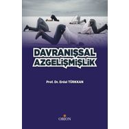 Davranışsal Az Gelişmişlik - Erdal Türkkan