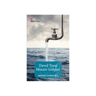 DAVUL TOZU MINARE GÖLGESİ - MEHMET HARMANCI
