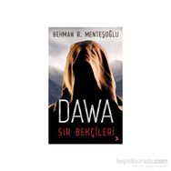 Dawa Sır Bekçileri - behman r mentesoglu