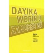 DAYIKA WÊRÎN Û ZAROKEN WE - BERTOLT BRECHT