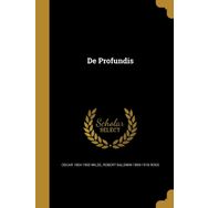 DE PROFUNDIS - OSCAR WILDE