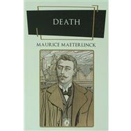 Death - Maurice Maeterlinck